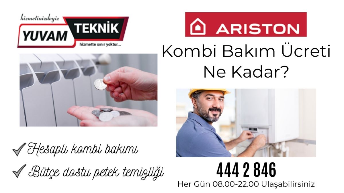 Ariston Kombi Bakım Ücreti Ne Kadar?