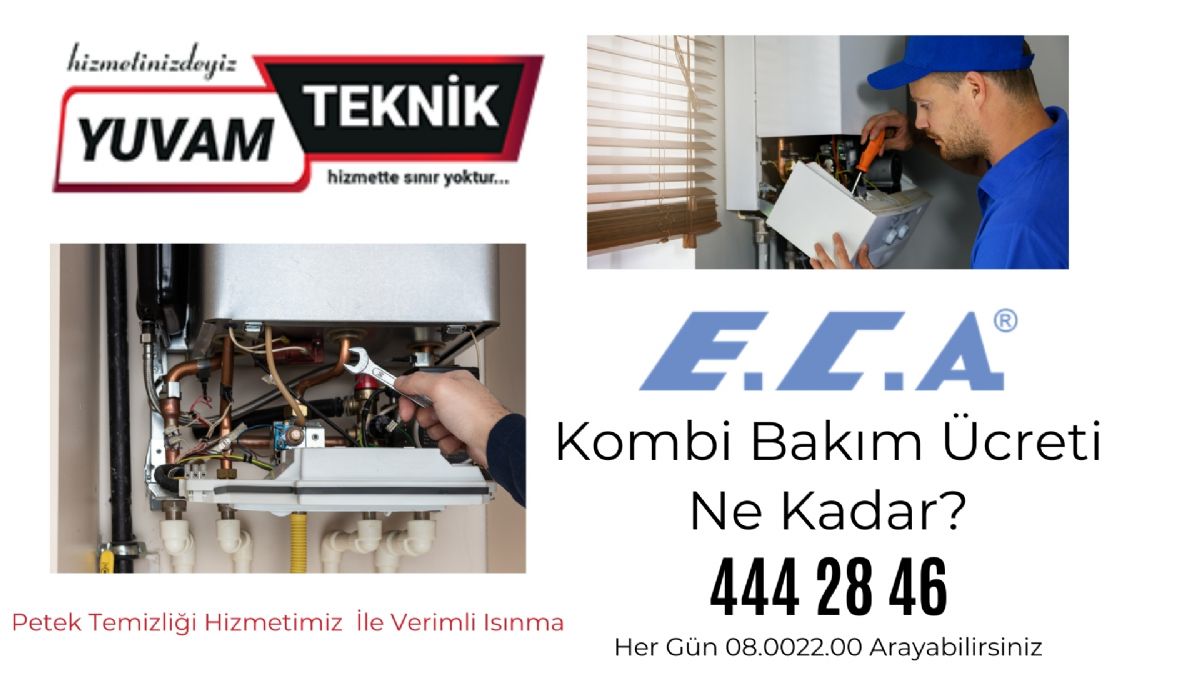 Eca Kombi Bakım Ücreti Ne Kadar?