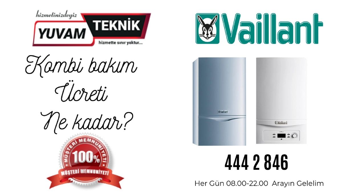 Vaillant Kombi Bakım Ücreti Ne Kadar?