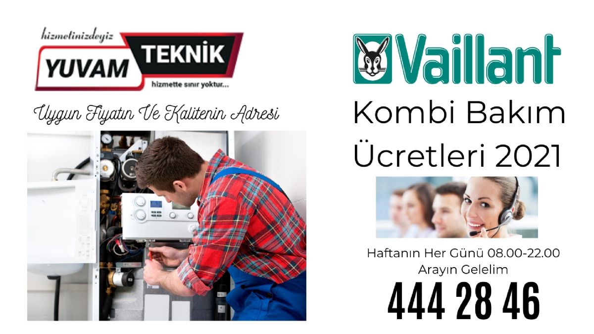 Vaillant Kombi Bakım Ücretleri 2021