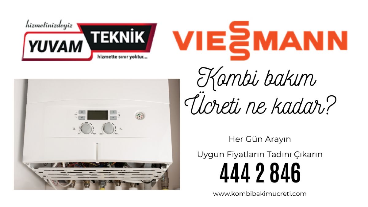 Viessmann Kombi Bakım Ücreti Ne Kadar?